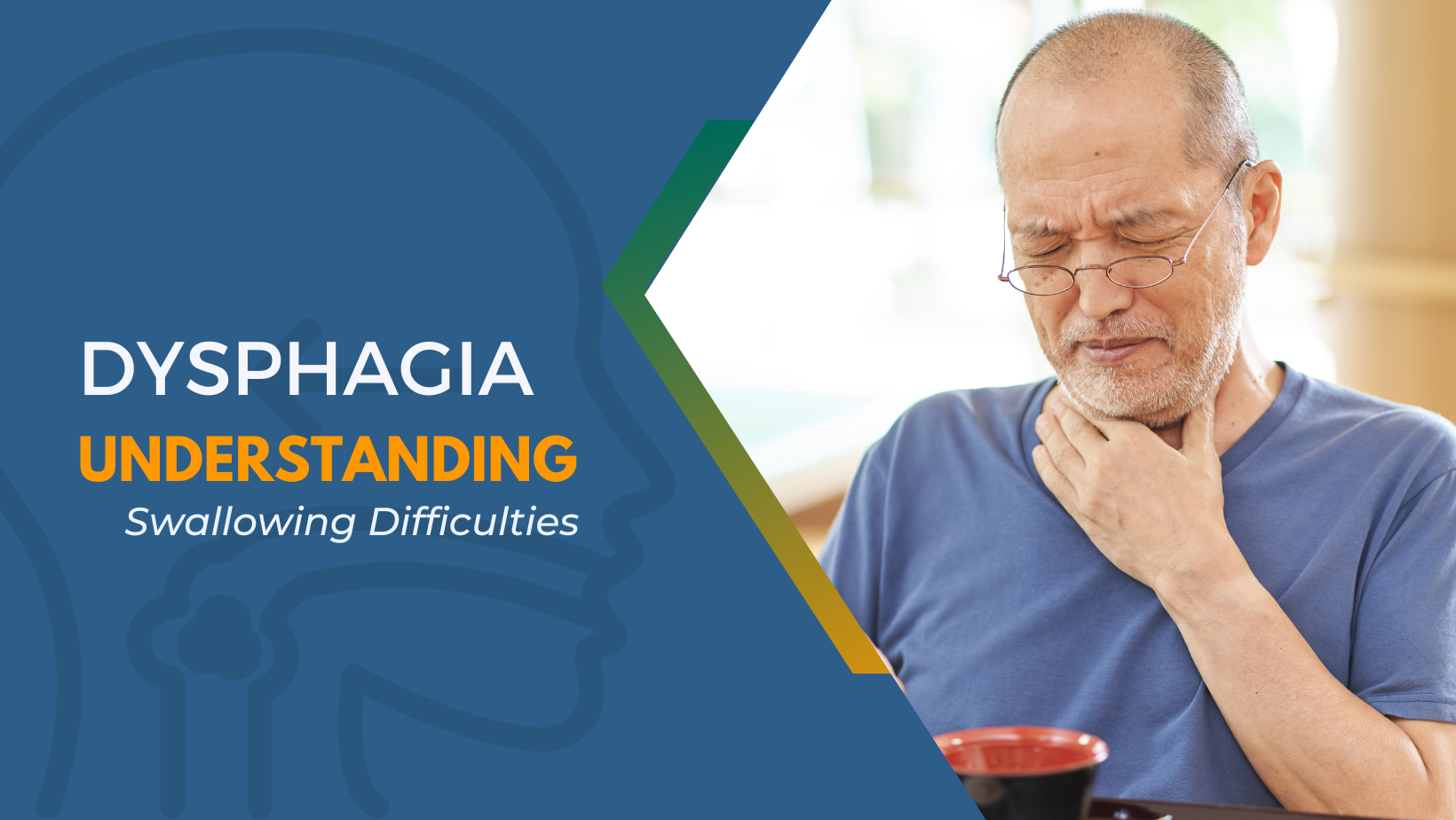 Dysphagia: Understanding Swallowing Difficulties